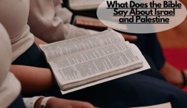 What Does the Bible Say About Israel and Palestine