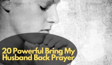 20 Powerful Bring My Husband Back Prayer