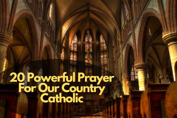 20 Powerful Prayer For Our Country Catholic
