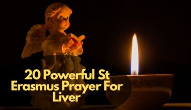 20 Powerful St Erasmus Prayer For Liver