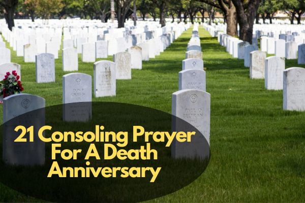 21 Consoling Prayer For A Death Anniversary