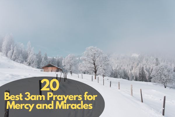 3am Prayers for Mercy and Miracles