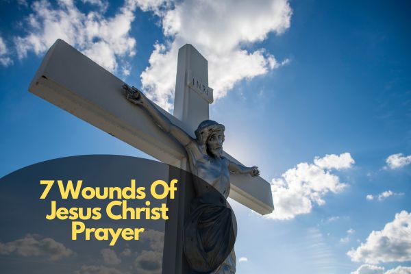 7 Wounds Of Jesus Christ Prayer