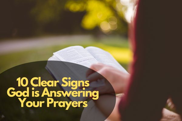 10 Clear Signs God is Answering Your Prayers