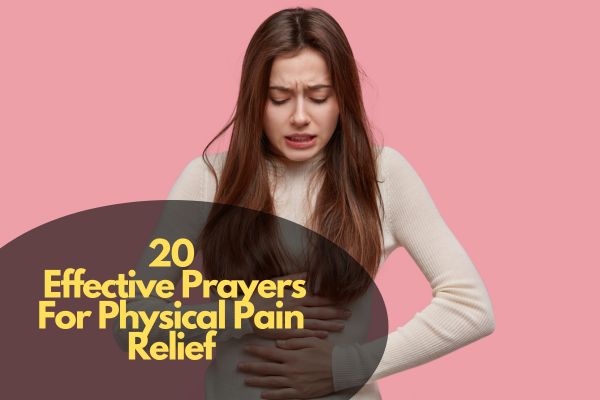 Effective Prayers For Physical Pain Relief