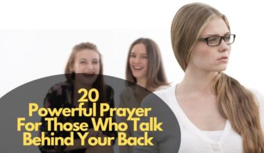 Powerful Prayers For Those Who Talk Behind Your Back