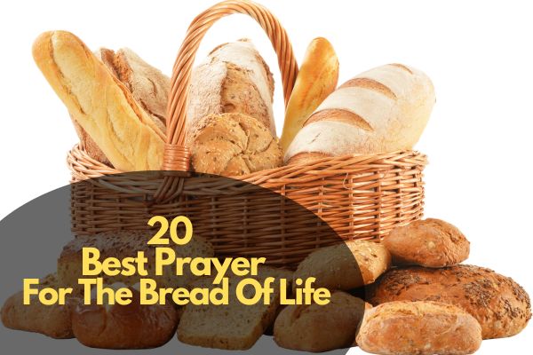 Best Prayer For The Bread Of Life