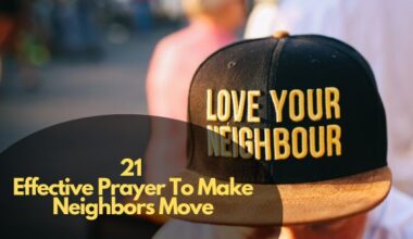 Effective Prayer To Make Neighbors Move