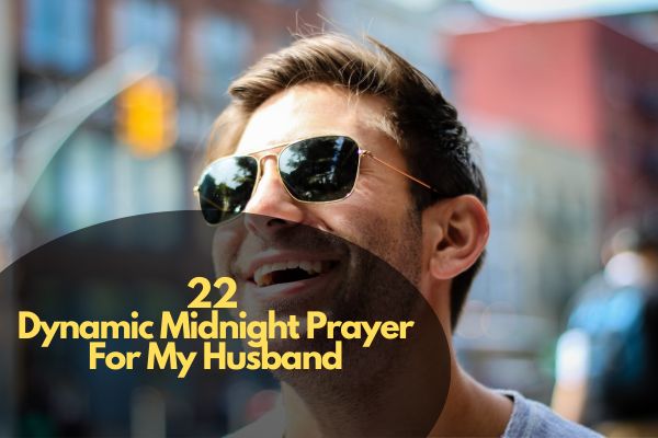 Dynamic Midnight Prayer For My Husband