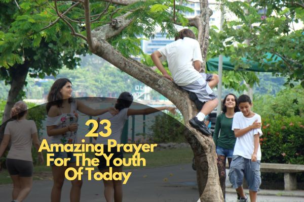 Amazing Prayer For The Youth Of Today