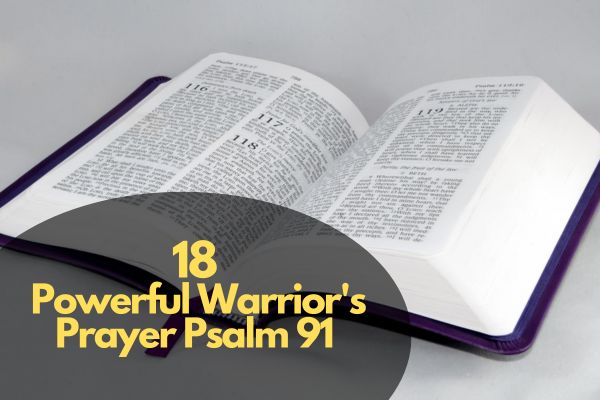 Powerful Warrior's Prayer Psalm 91