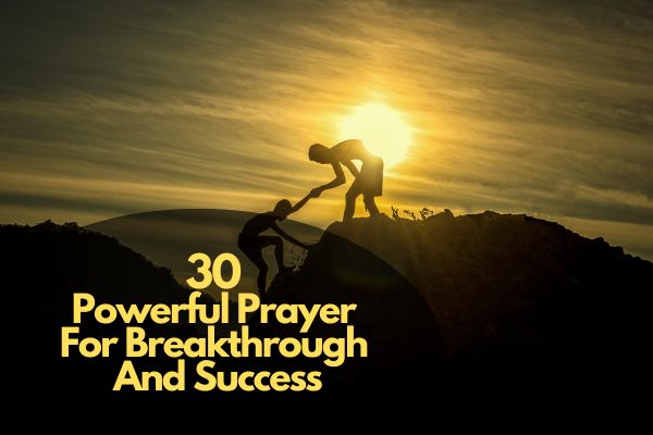 Powerful Prayer For Breakthrough And Success