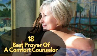 Best Prayer Of A Comfort Counselor