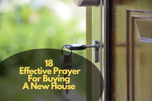Effective Prayer For Buying A New House