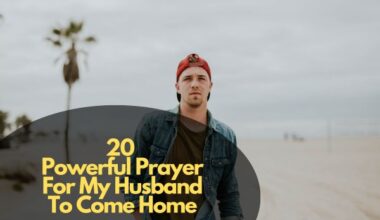 Powerful Prayer For My Husband To Come Home