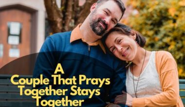 A Couple That Prays Together Stays Together