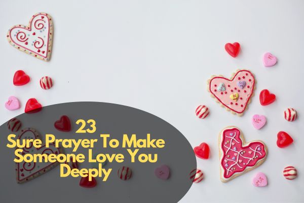 Sure Prayer To Make Someone Love You Deeply