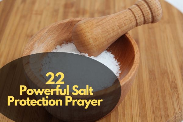 Powerful Salt Protection Prayer