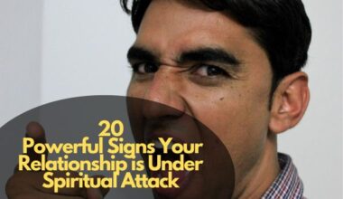 Powerful Signs Your Relationship is Under Spiritual Attack