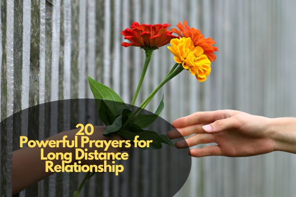 Powerful Prayers for Long Distance Relationship