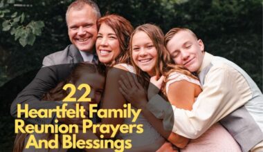Heartfelt Family Reunion Prayers And Blessings