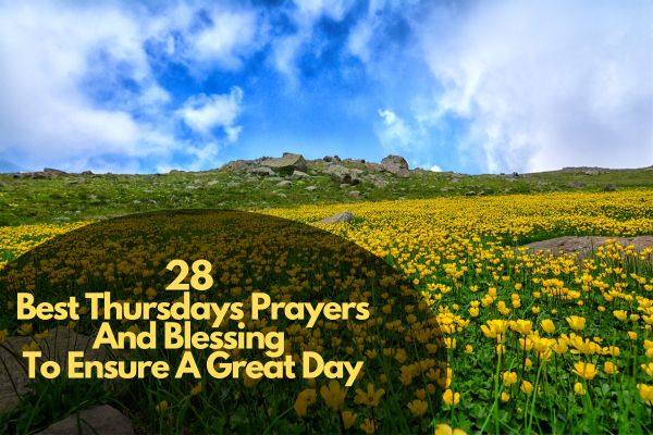 Best Thursdays Prayers And Blessing To Ensure A Great Day