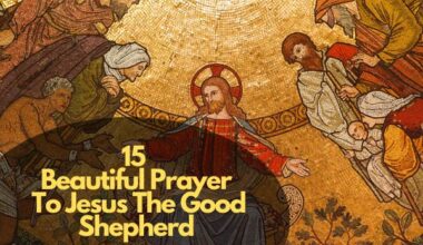 Beautiful Prayer To Jesus The Good Shepherd