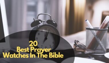 Best prayer watches in the bible