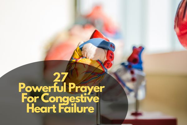 Powerful Prayer For Congestive Heart Failure