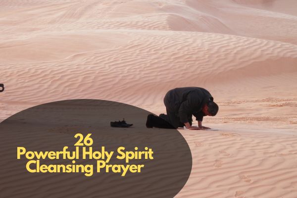 Powerful Holy Spirit Cleansing Prayer