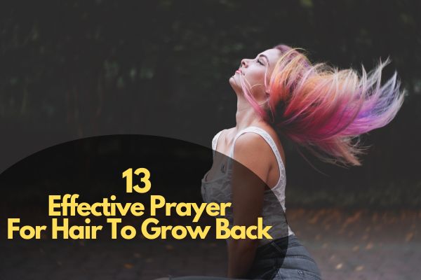 Effective Prayer for Hair To Grow Back