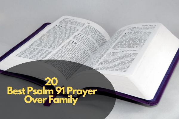 Best Psalm 91 Prayer Over Family