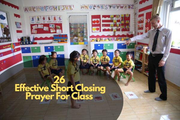 Effective Short Closing Prayer For Class