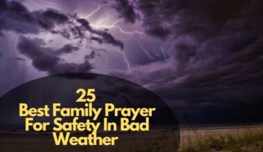 Best Family Prayer For Safety In Bad Weather