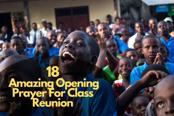 Amazing Opening Prayer For Class Reunion