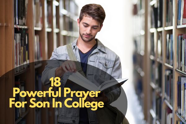 Powerful Prayer For Son In College