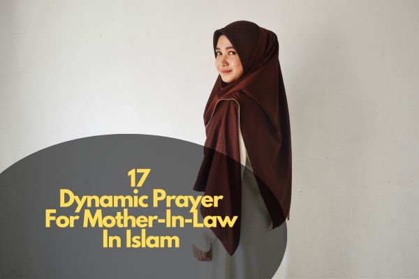 Dynamic Prayer For Mother-In-Law In Islam