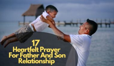Heartfelt Prayer For Father And Son Relationship