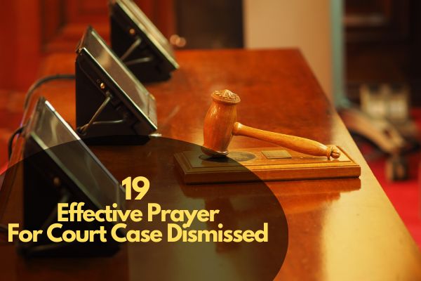 Prayer for Court Case To Be Dismissed
