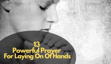Powerful Prayer For Laying On Of Hands