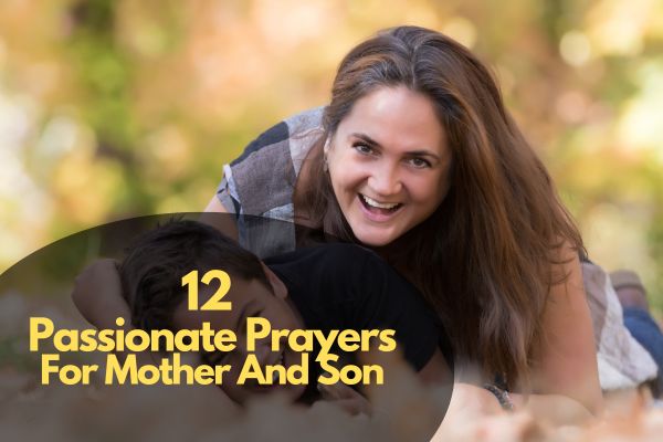 Passionate Prayers For Mother And Son