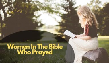 Women In The Bible Who Prayed