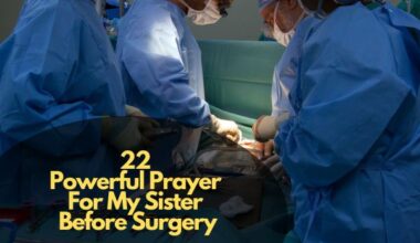Powerful Prayer For My Sister Before Surgery