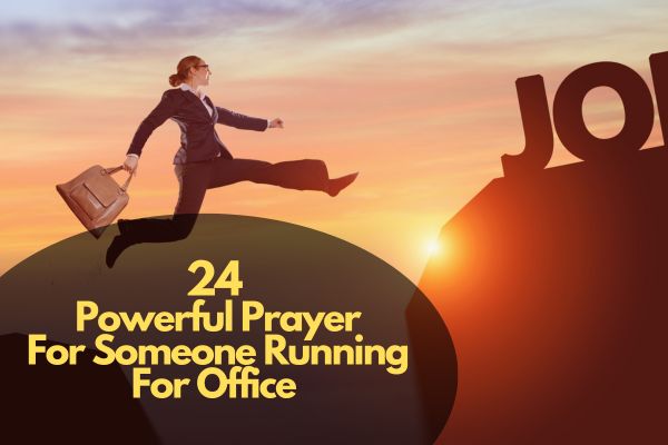 Powerful Prayer for Someone Running For Office
