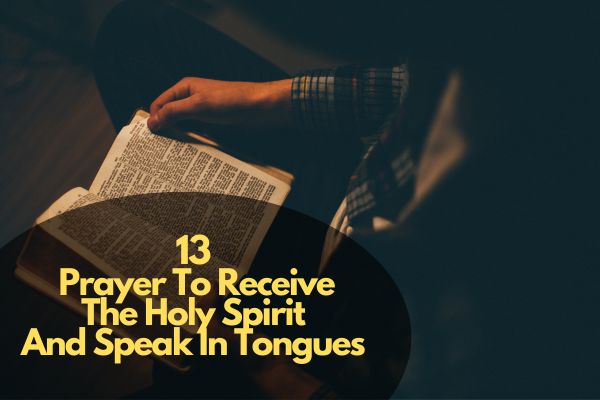 Prayer To Receive The Holy Spirit And Speak In Tongues