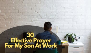 Effective Prayer For My Son At Work