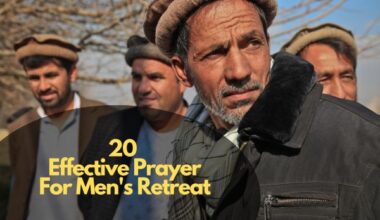 Effective Prayer For Men's Retreat