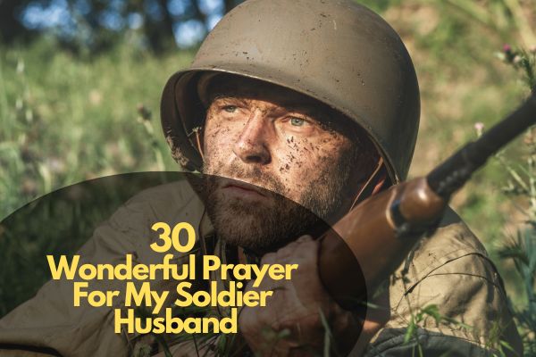 Wonderful Prayer For My Soldier Husband