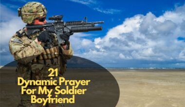 Dynamic Prayer For My Soldier Boyfriend