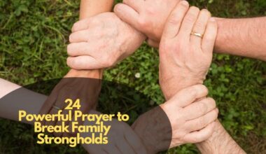 Powerful Prayer to Break Family Strongholds